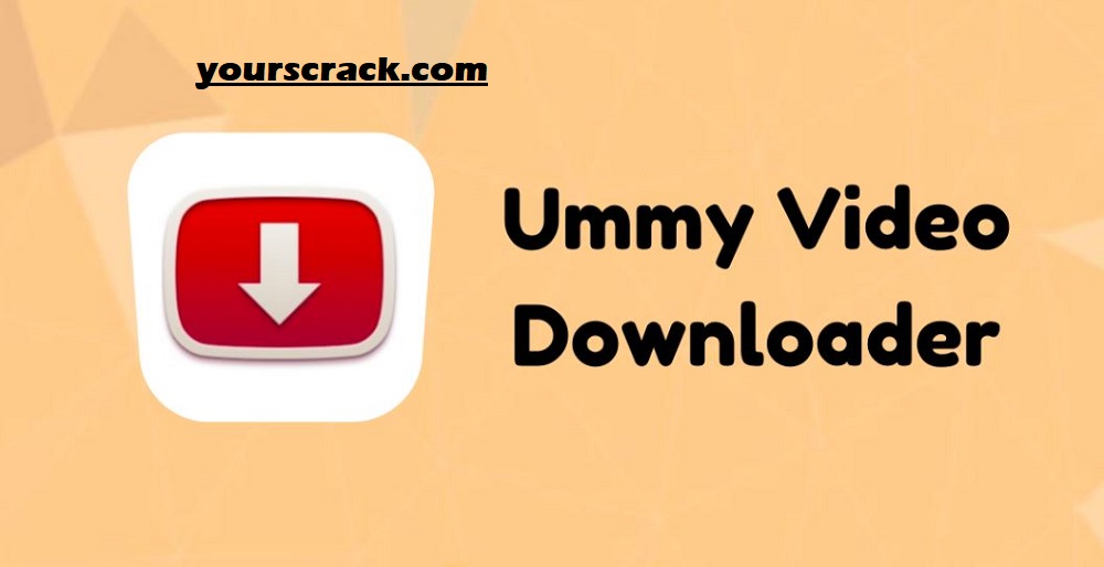 Ummy Video Downloader Crackeado